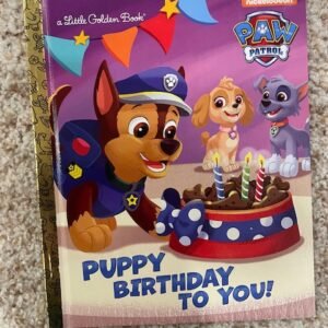 PAW Patrol: Puppy Birthday to You! (Little Golden Book)